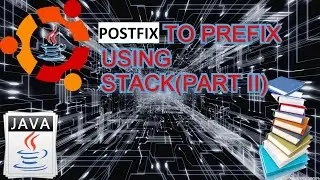 java: converting postfix to prefix || implementation of stack