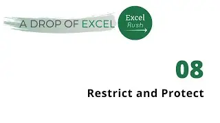 A Drop of Excel - 08 | Restrict and Protect in Excel