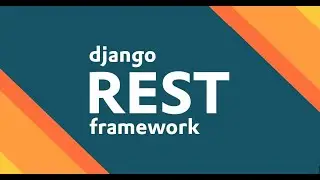Day 22 - Introduction to Django Rest Framework - Part 2