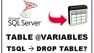 SQL Server Table Variables - TSQL Command Line   No Need to DROP TABLE