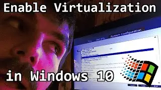 How to Enable Virtualization in Windows 10: Enter BIOS Though Esc Key Smash 💥