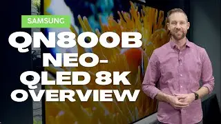 Samsung TV QN800B Series Neo QLED 8K Overview