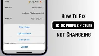 How To Fix TikTok Profile Picture Not Changing