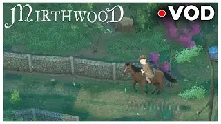 My Legendary Story Begins in Mirthwood! (Rayofpandas VOD)