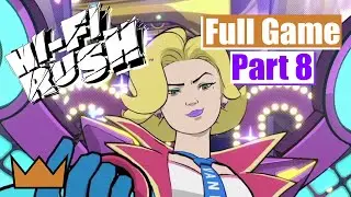 Hi-Fi Rush - Full Gameplay Walkthrough (Part 8)