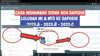 CARA MENAMBAH SISWA NON DAPODIK ALUMNI MI & MTS KE DAPODIK 2023.A - 2023.B - 2023.C