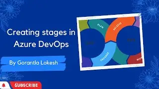 Part 7: Creating stages in Azure DevOps