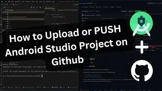 How to Upload Project on GitHub from Android Studio? #How to Add GitHub in Android Studio #github