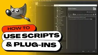 How to Add & Use Scripts and Plugins in GIMP