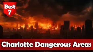 Top 7 Dangerous Areas in Charlotte, USA