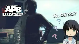 Is APB Reloaded Fun To Play?🤔
