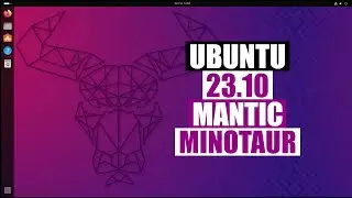 Ubuntu 23.10 "Mantic Minotaur" Is One Sexy Beast