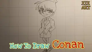 Hướng Dẫn Vẽ Conan Đơn Giản Chi Tiết | Draw Step By Step | XTX ART