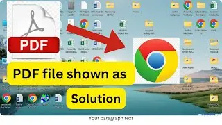 Pdf file shown in Chrome icon solution ||PDF File Showing As Chrome Browser