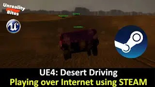 UE4: Desert Driving Extras - Playing over Internet using STEAM