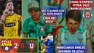 VOY A SOÑAR CON KITU DIAZ ! REACCIONES LIGUISTAS AL BARCELONA 2-0 LDU PARECIAMOS EMELEC Y CHAO ETAPA