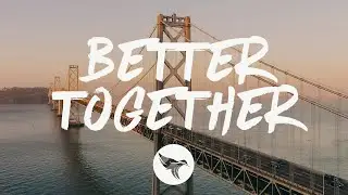 Luke Combs - Better Together (Lyrics)