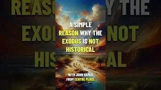 A Simple Reason Why the Exodus Is Not Historical