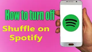 How to Turn Off ON Shuffle on  Spotify (2021)