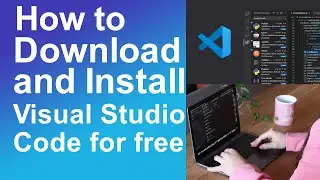 How to download and install Visual Studio Code in windows 11 for free