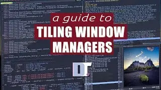 A Comprehensive Guide To Tiling Window Managers