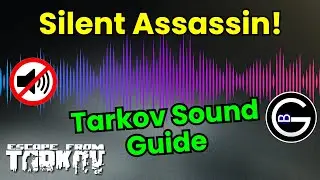 Tarkov Sound Tips: Silent Assassin! (Practical ways to stay quiet in EFT)