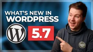 WordPress 5.7: What's New? (Gutenberg Updates + New Colors)