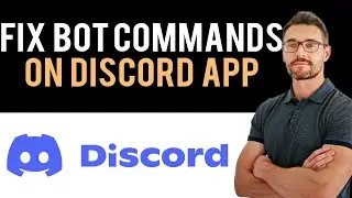 ✅ How To Fix Discord App Bot Commands Not Working (Full Guide)