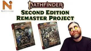 Pathfinder Second Edition Remaster Project! | Nerd Immersion