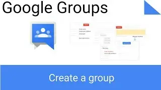 How to Create a Google Group