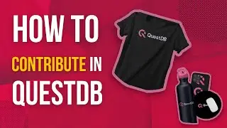 How To Contribute In QuestDB? | How To Claim QuestDB Swags By Contributing? #freeswags