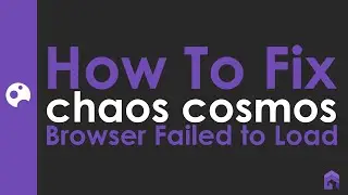 How to Fix Chaos Cosmos Failed to Load