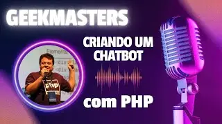 GeekMasters | Criando um chatbot para sua live do youtube com PHP