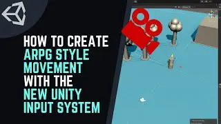 How to BUILD a TOP-DOWN ARPG MOVEMENT (Like Diablo 3) for your UNITY GAME using the NEW INPUT SYSTEM