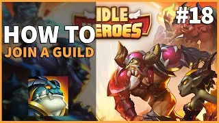 HOW TO JOIN A GUILD | Idle Heroes #18