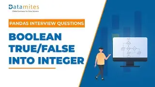 Convert Boolean into Integer in Python | Pandas Interview Question