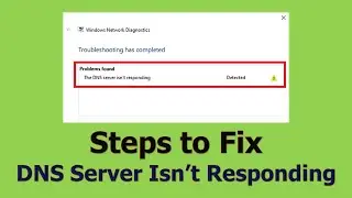 Steps to Fix DNS Server Isn't Responding