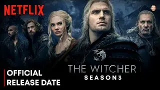 The Witcher Season 3 Release Date | The Witcher Season 3 Trailer | The Witcher Season 3 | Netflix