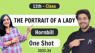 The Portrait of a Lady | Hornbill - Class 11 English | NCERT