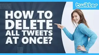 How to delete all tweets at once? ★ Twitter delete tweets in 2021 ★