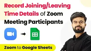 How to Record Joining/Leaving Time Details of Zoom Meeting Participants in Google Sheets