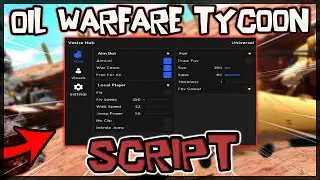 BEST | Oil Warfare Tycoon Script [2022] Very OP