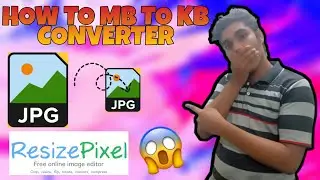 How to Online Converter MB to KB for Image and JPG in Resize Pixel