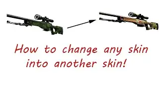 CS:GO - Change Any Skin [Read Description]