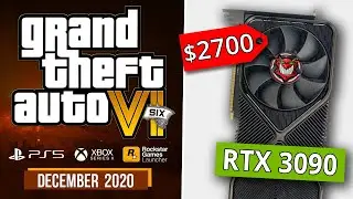 Трейлер GTA 6 и цена RTX 3090