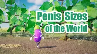 Penis Sizes of the World