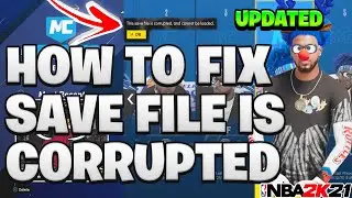 HOW TO FIX SAVE FILE IS CORRUPTED NBA 2K21! UPDATED AFTER PATCH TUTORIAL FOR 2K21!