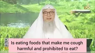 Is eating foods that make me cough harmful & prohibited to eat #Assim #assimalhakeem assim al hakeem