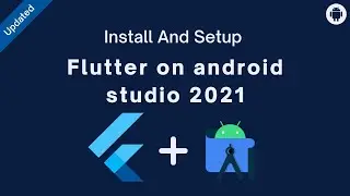 How to Install & Setup Flutter SDK in Android Studio 2021 | Configure Flutter in Android Studio