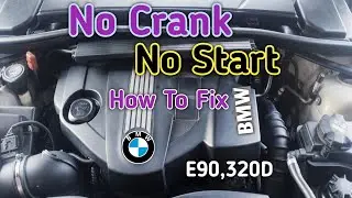 How to fix no Crank no Start ,car won't start problem solved, BMW E90,320D ,2009-2013